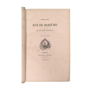 Nodier (Charles) - Histoire du Roi de Bohème et de ses sept châteaux