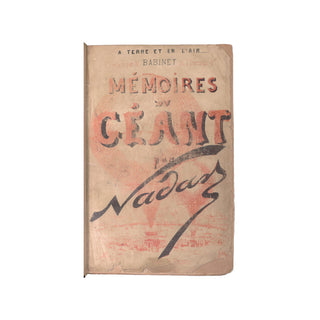 Nadar (Félix Tournachon dit) – Mémoires du Géant
