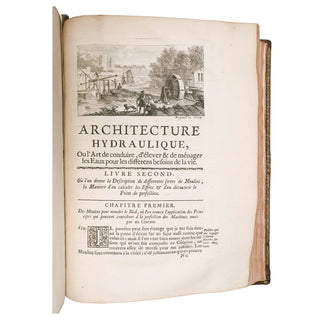 Bélidor (Bernard Forest de) - Architecture Hydraulique, ou l’Art de conduire d’élever et de ménager les eaux pour les différens besoins de la vie.