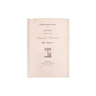MALO (Charles) - Impressions de Voyages. Promenades pittoresques en France. c. 1835.