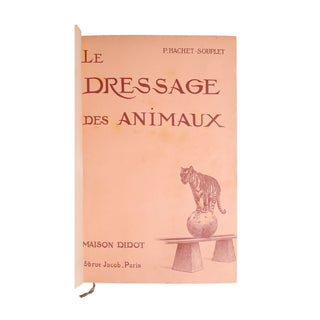 Hachet-Souplet (Pierre) – Le dressage des animaux et les combats de bêtes