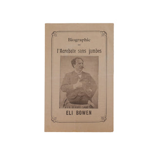 [PROSPECTUS] - Biographie de l’acrobate sans jambes Eli Bowen (c. 1890)