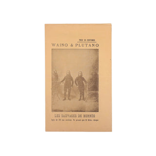 [PROSPECTUS] - Waino & Plutano. Les sauvages de Bornéo. c. 1880.