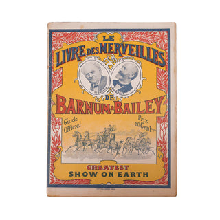 [BROCHURE] - Le livre des merveilles de Barnum et Bailey. Greatest Show on Earth. 1902.