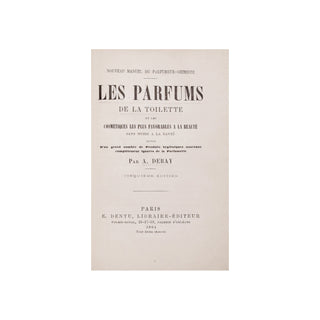 Debay (A.) – Les parfums de la toilette.