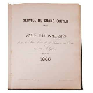 Service du Grand écuyer – Voyage de leurs Majestés dans le Sud-Est de la France, en Corse et en Algérie.