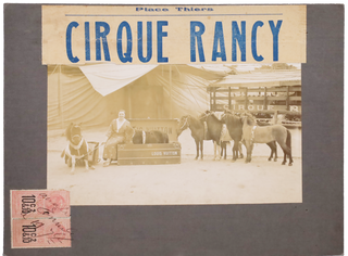 ARCHIVES DE LA FAMILLE RANCY - Vie quotidienne d’un grand cirque itinérant. 1904-1948.