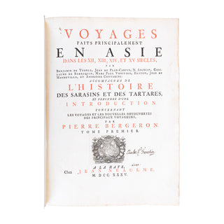 BERGERON - Voyages faits principalement en Asie dans les XII, XIII, XIV, et XV siècles. 1735.