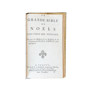 [BIBLIOTHÈQUE BLEUE TROYENNE] - La grande bible renouvellée de Noëls nouveaux. c. 1800.