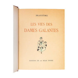 BRANTÔME – Les vies des dames galantes. 1938.