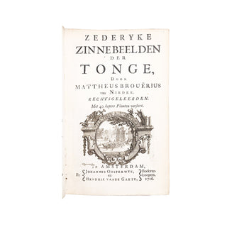 BROUËRIUS VAN NIEDEK - Zederyke zinnebeelden der tonge. 1716.