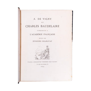 CHARAVAY - A. de Vigny et Charles Baudelaire candidats à l’Académie française. 1879.
