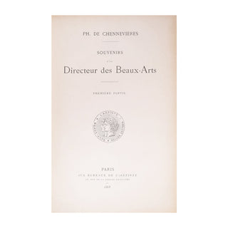 CHENNEVIÈRES – Souvenirs d'un directeur des Beaux-Arts. 1883-1889.