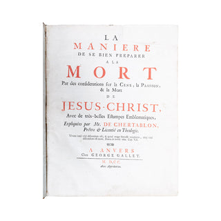 CHERTABLON (de) – [DE HOOGH (Romayn) attr.] - La manière de se bien préparer à la mort. 1700.