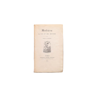 CLARETIE (Jules) – Molière. Sa vie et ses œuvres. 1873.