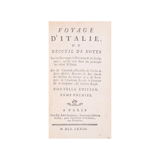 COCHIN – Voyage d'Italie, ou Recueil de notes sur les Ouvrages de Peinture. 1773.
