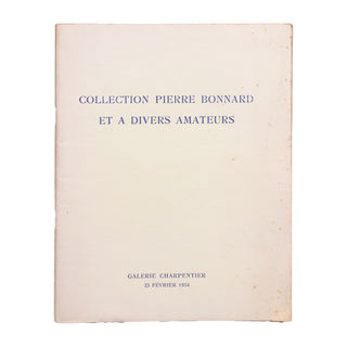 [CATALOGUE] - Collection Pierre Bonnard et à divers amateurs. 1954.