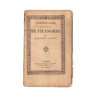 CONSTANT (Benjamin) - Commentaire sur l’ouvrage de Filangieri. 1822.