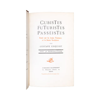 COQUIOT (Gustave) – Cubistes, Futuriste, Passéistes. 1914.