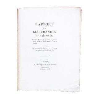 [COMMERCE DU VIN] ROUX- CORDIER- Rapport sur les jurandes et maîtrises. 1805.