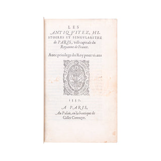 CORROZET (Gilles) - Les Antiquités, histoires et singularitez de Paris. 1550.