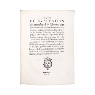 [ACTES ROYAUX – DROITS DE DOUANES EN BOURGOGNE] - Édicts, lettres patentes, arrests... 1618.