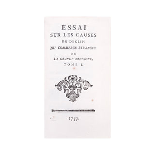 DECKER - Essai sur les causes de déclin du commerce étranger de la Grande-Bretagne. 1757.