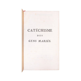 FÉLINE (Père) - Catéchisme des gens mariés. 1782.
