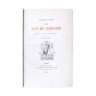 GAUTIER (Théophile)  Une nuit de Cléopatre.  A. Ferroud, libraire-éditeur. Paris, 1894.