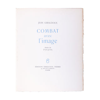 FOUJITA - GIRAUDOUX (Jean) - Combat avec l’image. 1941.