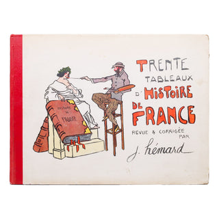 HÉMARD (Joseph) – Trente tableaux de l’Histoire de France. 1912.