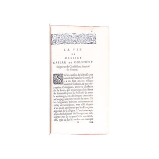 HOTMAN & SERRES - La vie de messire Gaspar de Colligny. 1643.