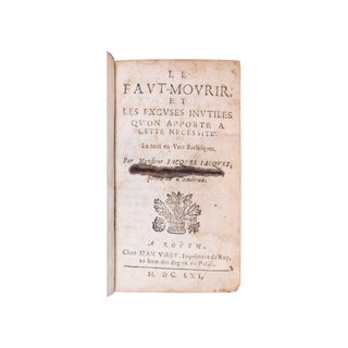 JACQUES - Le faut-mourir et les excuses inutiles qu’on apporte à cette nécessité. 1661.