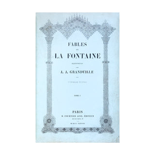 LA FONTAINE (Jean de) - GRANDVILLE - Fables. 1838.