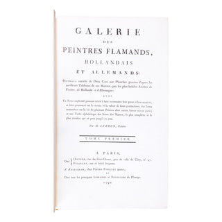 LEBRUN - Galerie des peintres flamands, hollandais et allemands. 1792-1796.