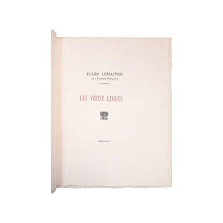 LEMAITRE (Jules) – Les vieux livres. 1905.