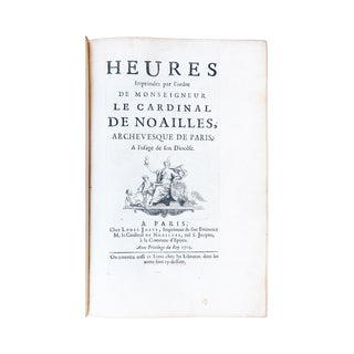 [LIVRE D’HEURES] - Heures imprimées par l’ordre de Monseigneur le Cardinal de Noailles. 1703.