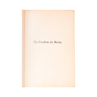 MAUPASSANT (Guy de) – Ce cochon de Morin. 1909.