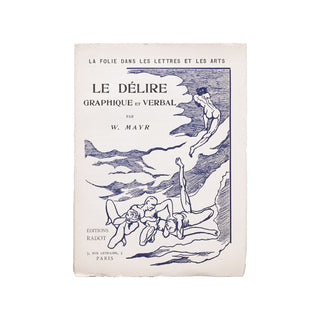 MAYR - MARIE - Le Délire graphique et verbal. 1928.