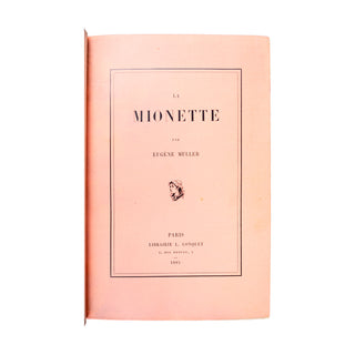 MULLER (Eugène)  La Mionette.  Librairie L. Conquet. Paris, 1885.