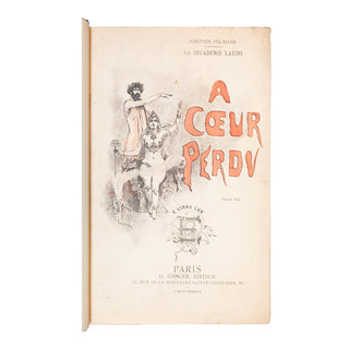 PÉLADAN – La décadence latine. Ethopée IV – A cœur perdu. 1888.