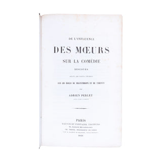PERLET (Adrien) - De l’influence des mœurs sur la comédie. 1848.