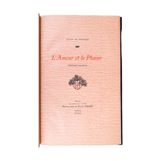 RÉGNIER (Henri de) - L’Amour et le Plaisir. 1906.