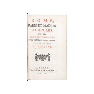 GIRARD DE SAINT-AMANT – LE PETIT - BLAINVILLE - Rome, Paris et Madrid ridicules. 1713.
