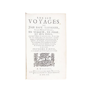 TAVERNIER (Jean-Baptiste) - Les six voyages. [Suivi de :] Recueil de plusieurs relations. 1712.