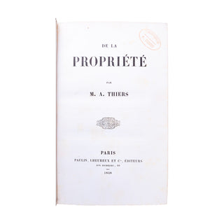 THIERS (Adolphe) - De la propriété. 1848.